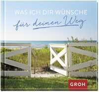 Vorderes Coverbild Was ich dir wünsche für deinen Weg