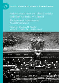 Vorderes Coverbild An Institutional History of Italian Economics in the Interwar Period — Volume II