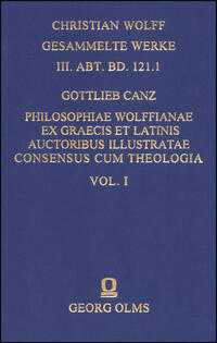 Vorderes Coverbild Philosophiae Wolffianae ex graecis et latinis auctoribus illustratae maxime secundum animae facultatem cognoscendi Consensus cum theologia per praecipua fidei capita