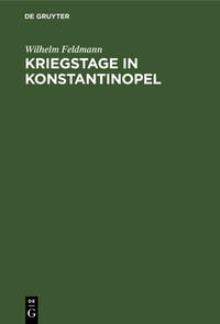 Vorderes Coverbild Kriegstage in Konstantinopel