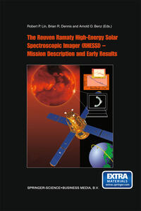 Vorderes Coverbild The Reuven Ramaty High Energy Solar Spectroscopic Imager (RHESSI) - Mission Description and Early Results