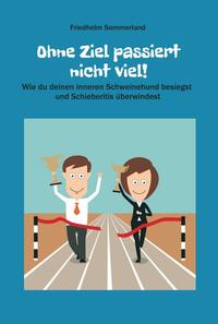 Vorderes Coverbild Ohne Ziel passiert nicht viel!