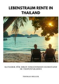 Vorderes Coverbild Lebenstraum Rente in Thailand