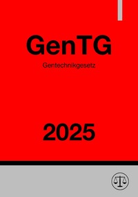 Vorderes Coverbild Gentechnikgesetz - GenTG 2025