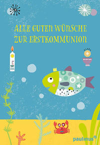 Vorderes Coverbild Alle guten Wünsche zur Erstkommunion