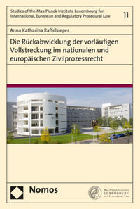 Vorderes Coverbild Die Rückabwicklung der vorläufigen Vollstreckung im nationalen und europäischen Zivilprozessrecht