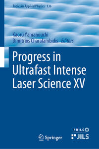 Vorderes Coverbild Progress in Ultrafast Intense Laser Science XV