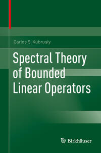 Vorderes Coverbild Spectral Theory of Bounded Linear Operators