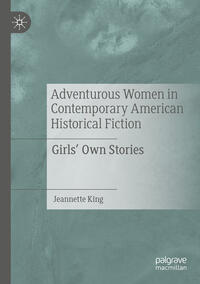 Vorderes Coverbild Adventurous Women in Contemporary American Historical Fiction