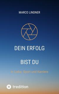 Vorderes Coverbild Dein Erfolg bist Du