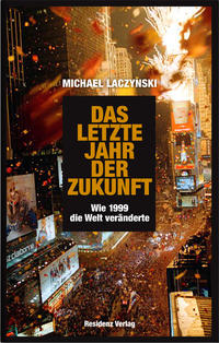 Vorderes Coverbild Das letzte Jahr der Zukunft