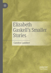 Vorderes Coverbild Elizabeth Gaskell’s Smaller Stories
