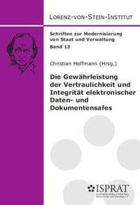 Vorderes Coverbild Die Gewährleistung der Vertraulichkeit und Integrität elektronischer Daten- und Dokumentensafes
