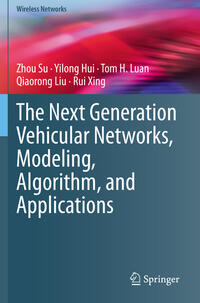 Vorderes Coverbild The Next Generation Vehicular Networks, Modeling, Algorithm and Applications