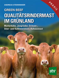 Vorderes Coverbild Green Beef - Qualitätsrindermast im Grünland