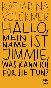 Vorderes Coverbild Hallo, mein Name ist Jimmie, was kann ich für Sie tun?