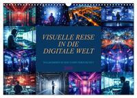 Vorderes Coverbild Visuelle Reise in die digitale Welt (Wandkalender 2026 DIN A3 quer), CALVENDO Monatskalender