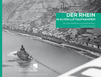 Vorderes Coverbild Der Rhein in alten Luftaufnahmen