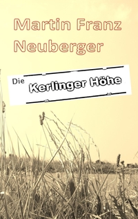 Vorderes Coverbild Die Kerlinger Höhe