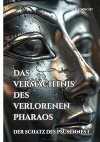 Vorderes Coverbild Das Vermächtnis des verlorenen Pharaos