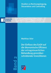 Vorderes Coverbild Der Einfluss des EuGH auf die ökonomische Effizienz der ertragsteuerlichen Behandlung grenzüberschreitender Investitionen