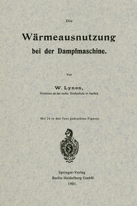 Vorderes Coverbild Die Wärmeausnutzung bei der Dampfmaschine