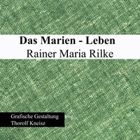 Vorderes Coverbild Das Marien-Leben Rainer Maria Rilke