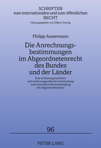 Vorderes Coverbild Die Anrechnungsbestimmungen im Abgeordnetenrecht des Bundes und der Länder