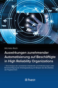 Vorderes Coverbild Auswirkungen zunehmender Automatisierung auf Beschäftigte in High Reliability Organizations