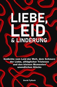 Vorderes Coverbild Liebe, Leid & Linderung