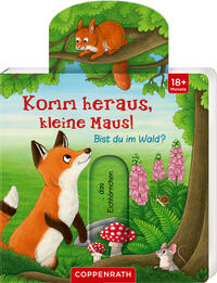 Vorderes Coverbild Komm heraus, kleine Maus! Bist du im Wald?