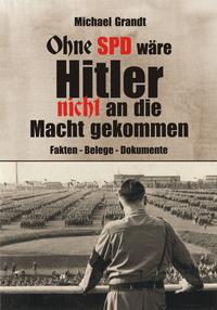 Vorderes Coverbild Ohne SPD wäre Hitler nicht an die Macht gekommen