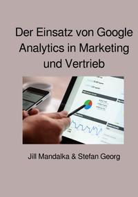 Vorderes Coverbild Der Einsatz von Google Analytics in Marketing und Vertrieb