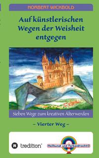 Vorderes Coverbild Sieben Wege zum kreativen Älterwerden 4