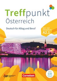 Vorderes Coverbild Treffpunkt - Deutsch für die Integration - Österreichische Ausgabe – Deutsch für Alltag und Beruf - A2: Teilband 1