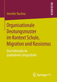 Vorderes Coverbild Organisationale Deutungsmuster im Kontext Schule, Migration und Rassismus