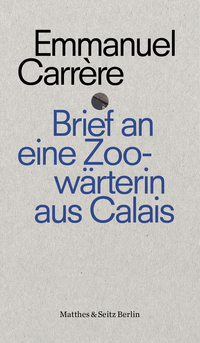 Vorderes Coverbild Brief an eine Zoowärterin aus Calais
