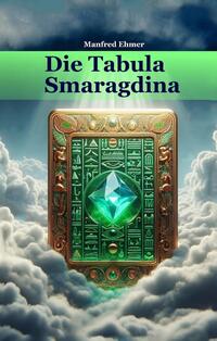 Vorderes Coverbild Die Tabula Smaragdina