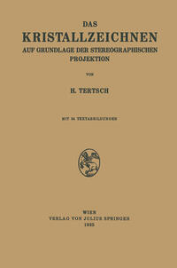 Vorderes Coverbild Das Kristallzeichnen auf Grundlage der Stereographischen Projektion