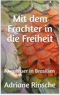 Vorderes Coverbild Mit dem Frachter in die Freiheit