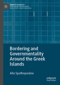 Vorderes Coverbild Bordering and Governmentality Around the Greek Islands