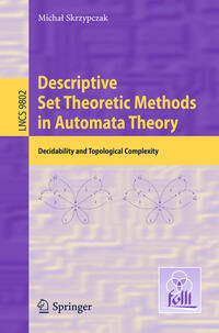 Vorderes Coverbild Descriptive Set Theoretic Methods in Automata Theory