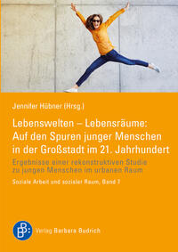 Vorderes Coverbild Lebenswelten – Lebensräume: Auf den Spuren junger Menschen in der Großstadt im 21. Jahrhundert