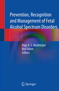 Vorderes Coverbild Prevention, Recognition and Management of Fetal Alcohol Spectrum Disorders