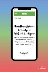 Vorderes Coverbild Algorithmic Audience in the Age of Artificial Intelligence