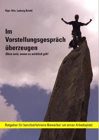 Vorderes Coverbild Im Vorstellungsgespräch überzeugen - Oben sein, wenn es wirklich gilt