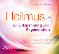 Vorderes Coverbild Heilmusik zur Entspannung und Regeneration