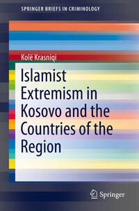 Vorderes Coverbild Islamist Extremism in Kosovo and the Countries of the Region