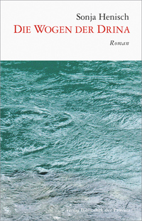 Vorderes Coverbild Die Wogen der Drina