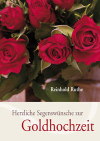 Vorderes Coverbild Herzliche Segenswünsche zur Goldhochzeit